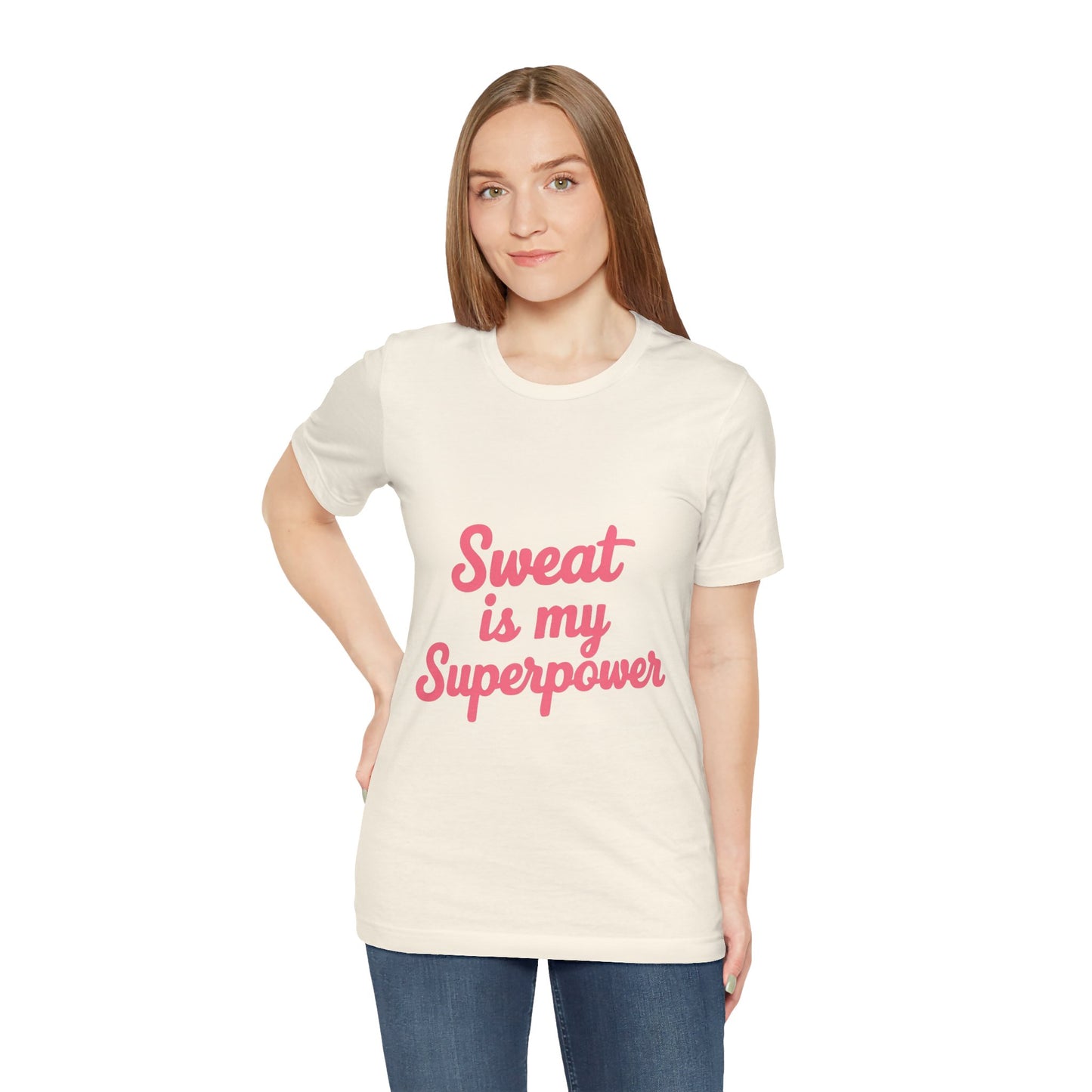 "Sweat Is My Superpower"