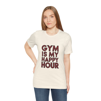 "Gym is my Happy Hour"
