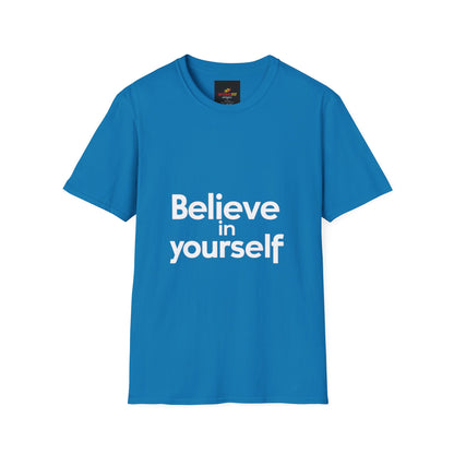 "Believe in Yourself"