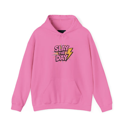 "Slay the Day"