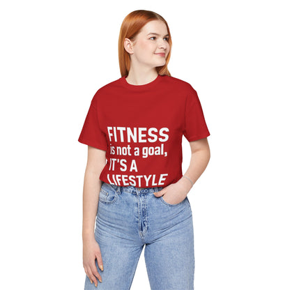 "Fitness Is Not a Goal, It's a Lifestyle"