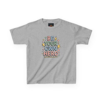 "Be Your Own Hero"