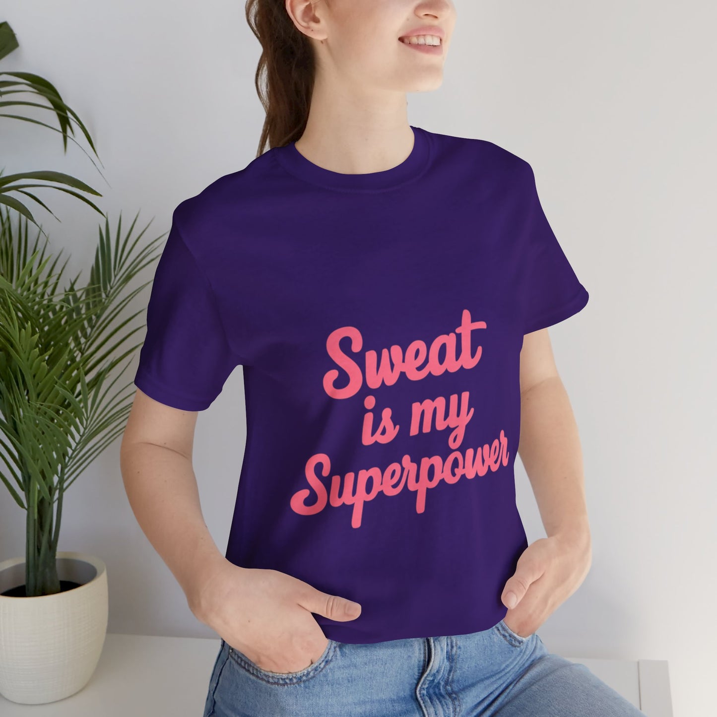 "Sweat Is My Superpower"