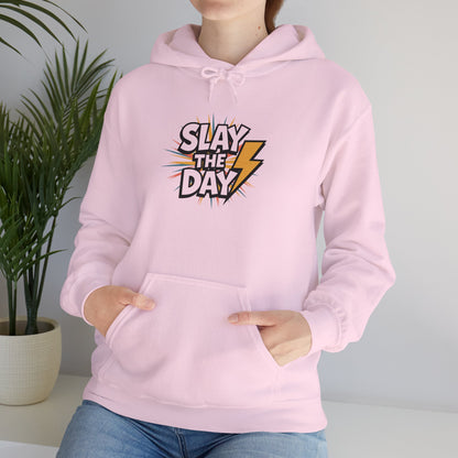 "Slay the Day"