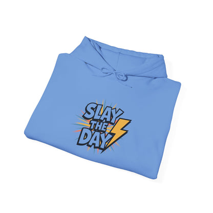 "Slay the Day"