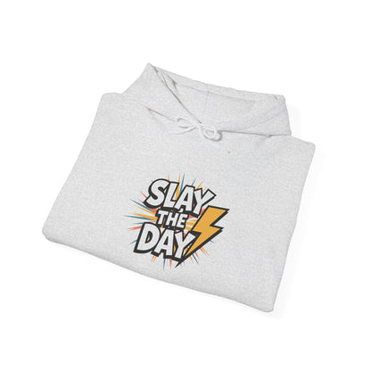 "Slay the Day"