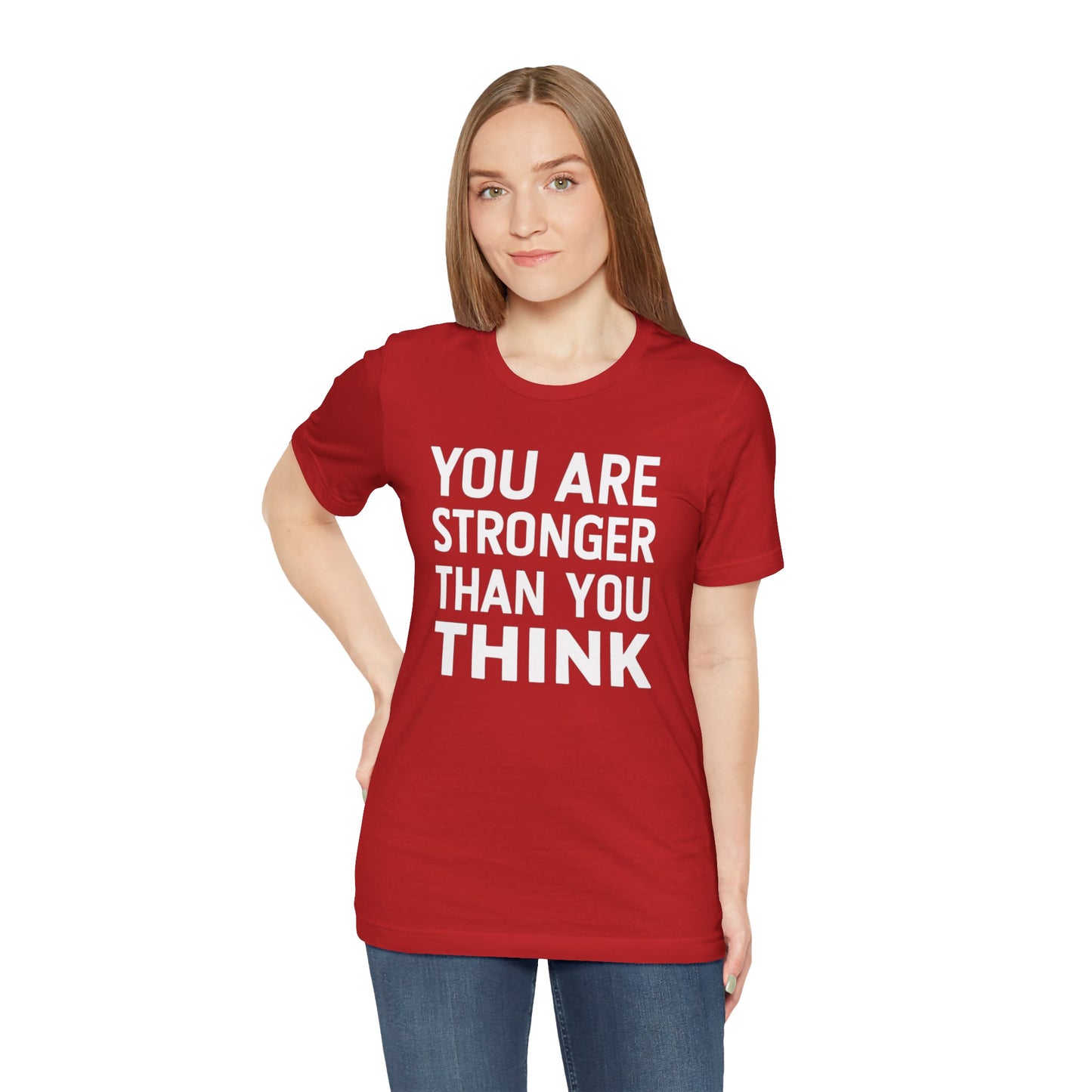 "You Are Stronger Than You Think"