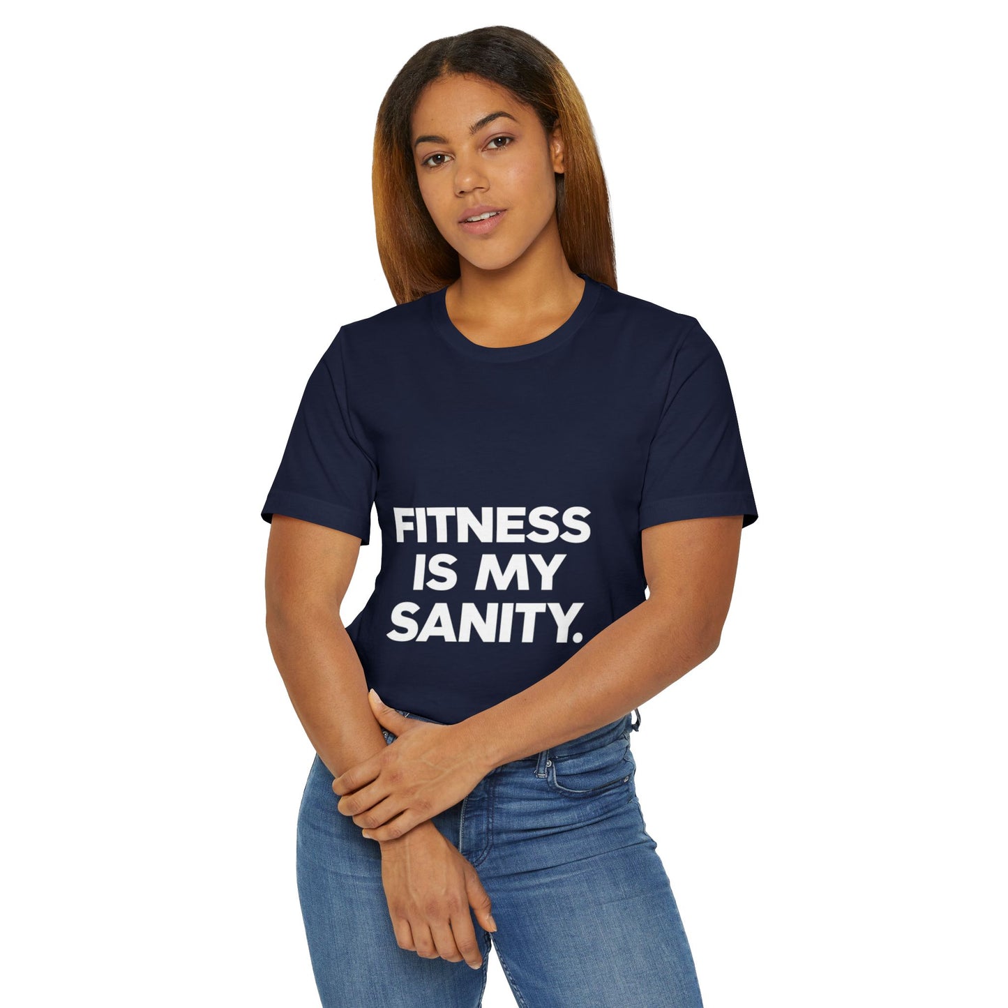 "Fitness Is My Sanity"