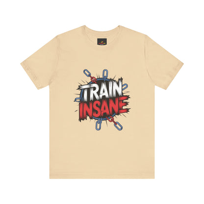"Train Insane"