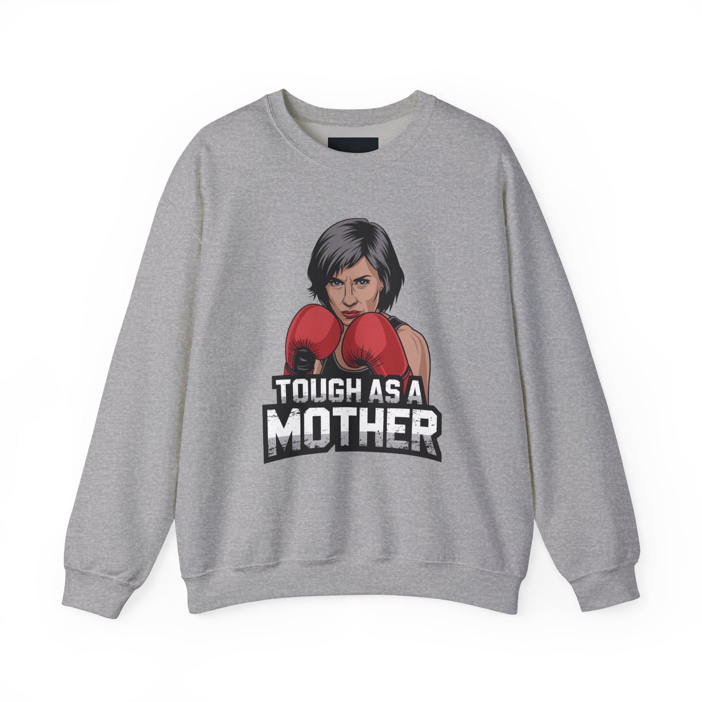 Tough As A Mother Sweatshirt | Unisex Heavy Blend™ Crewneck