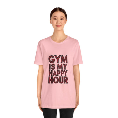 "Gym is my Happy Hour"
