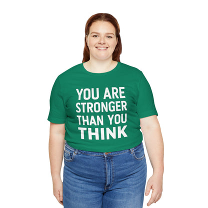 "You Are Stronger Than You Think"