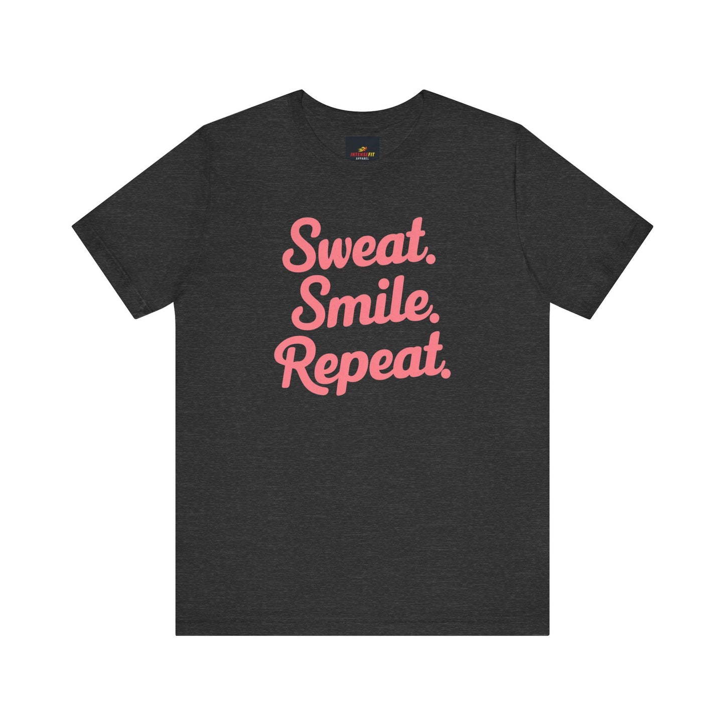 "Sweat. Smile. Repeat."