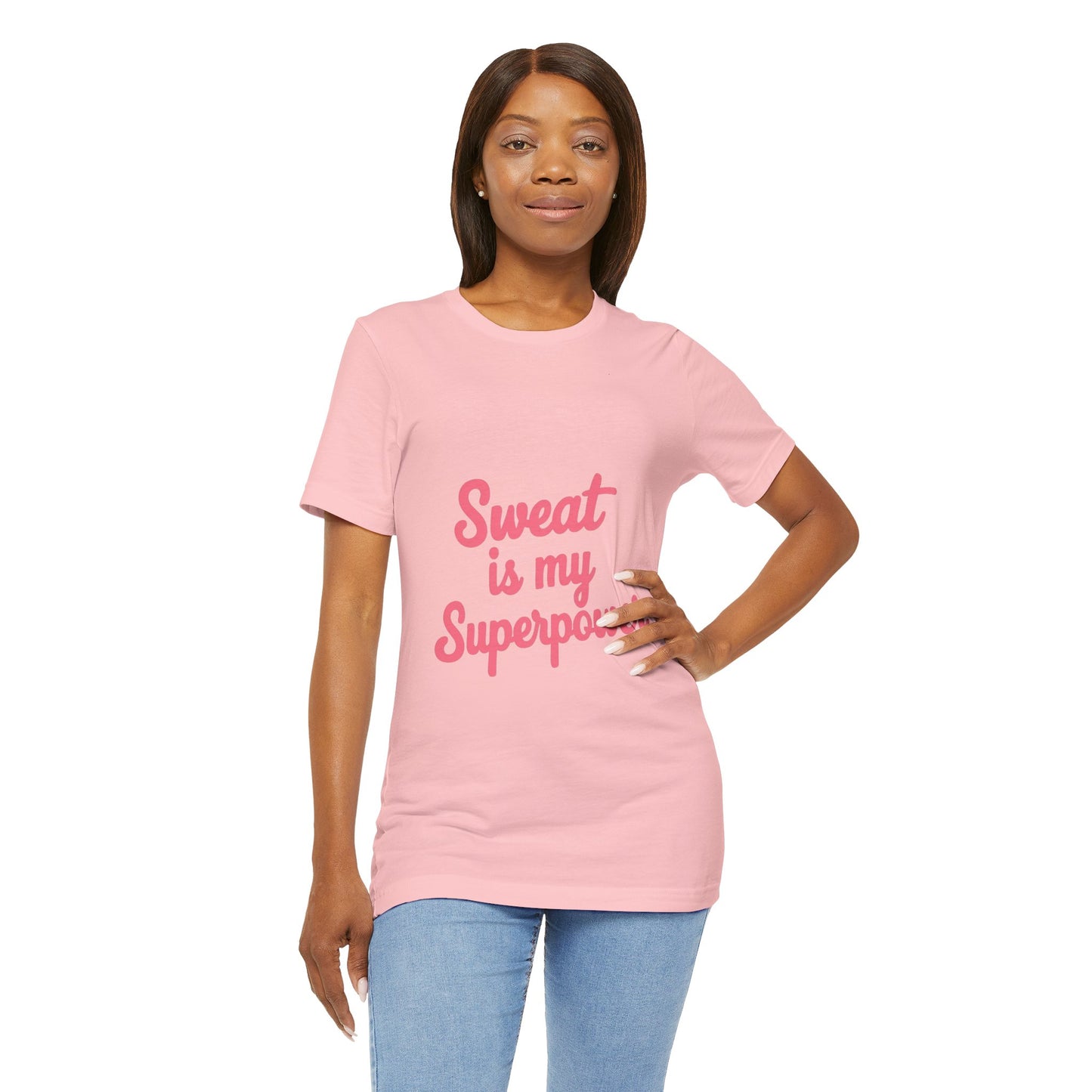 "Sweat Is My Superpower"
