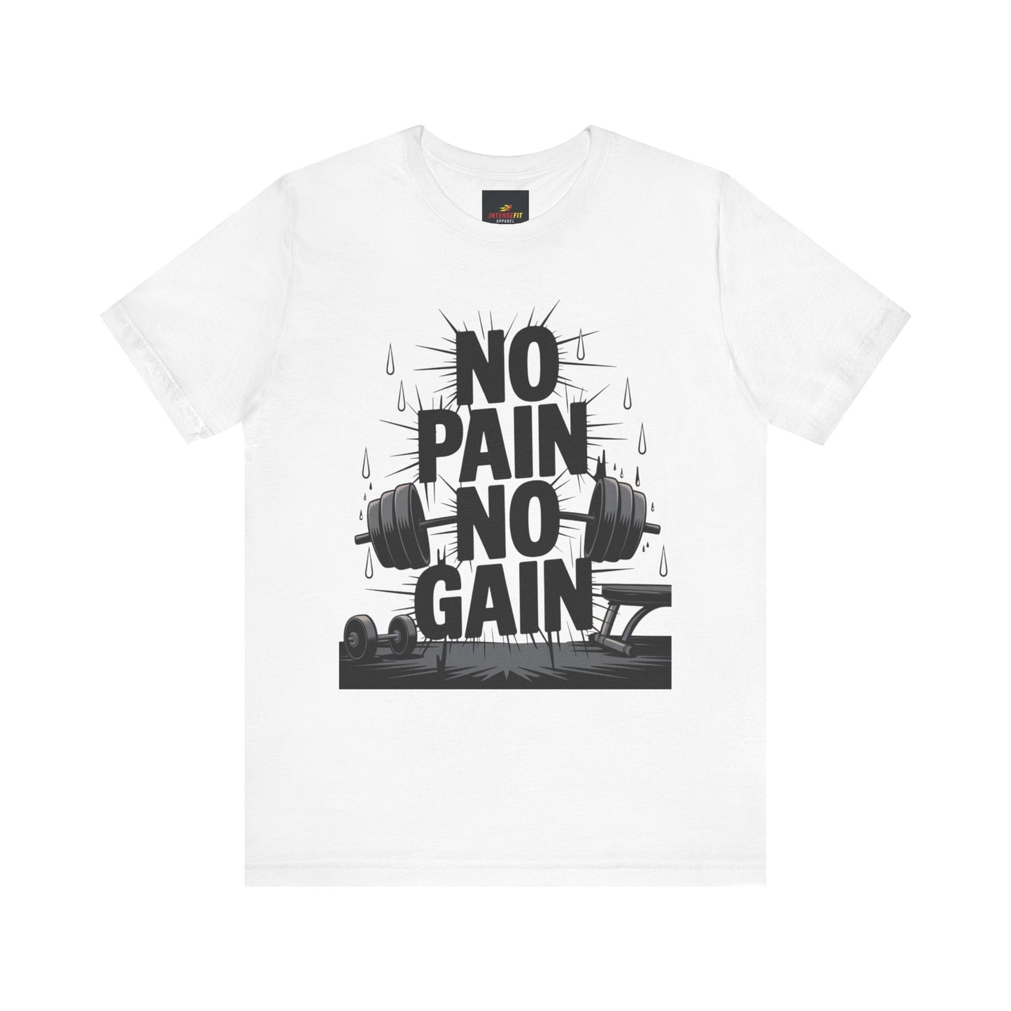 "No Pain No Gain"