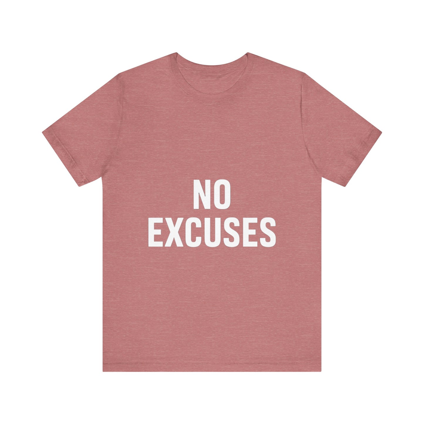 "No Excuses"