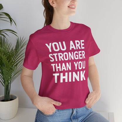 "You Are Stronger Than You Think"