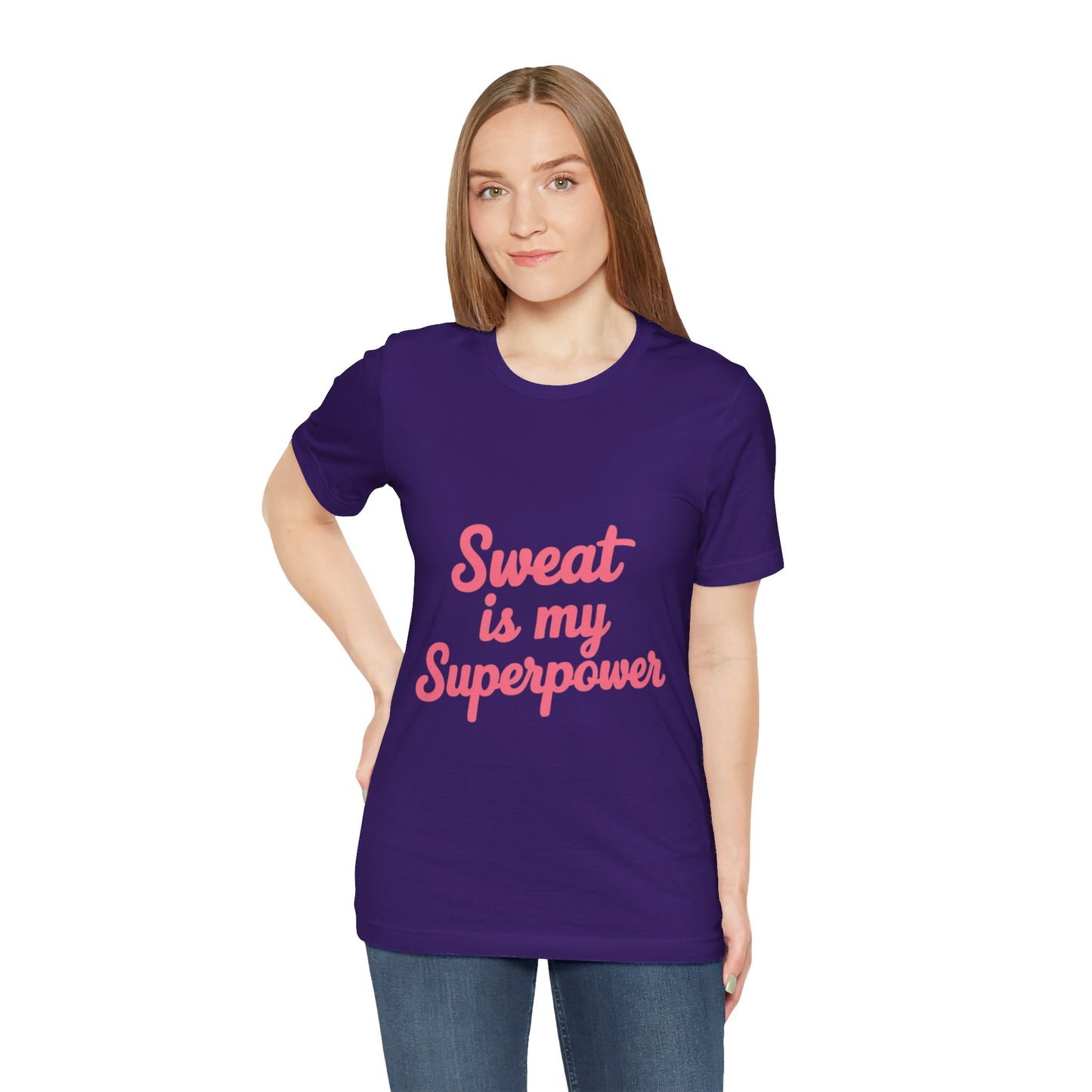 "Sweat Is My Superpower"