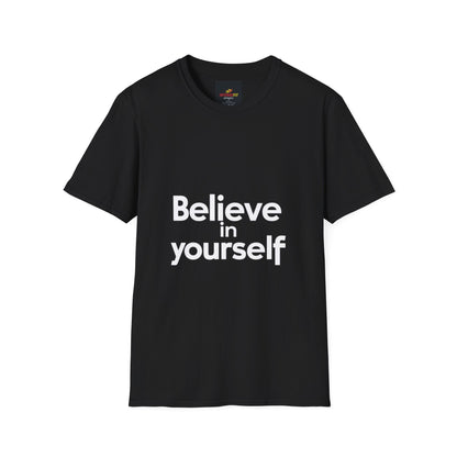"Believe in Yourself"
