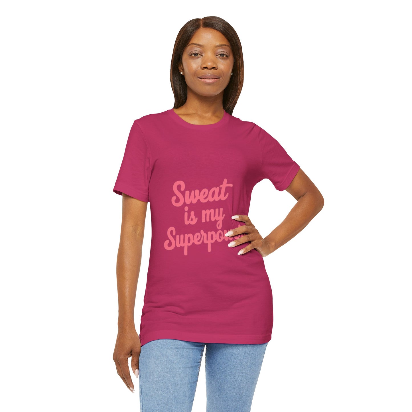 "Sweat Is My Superpower"