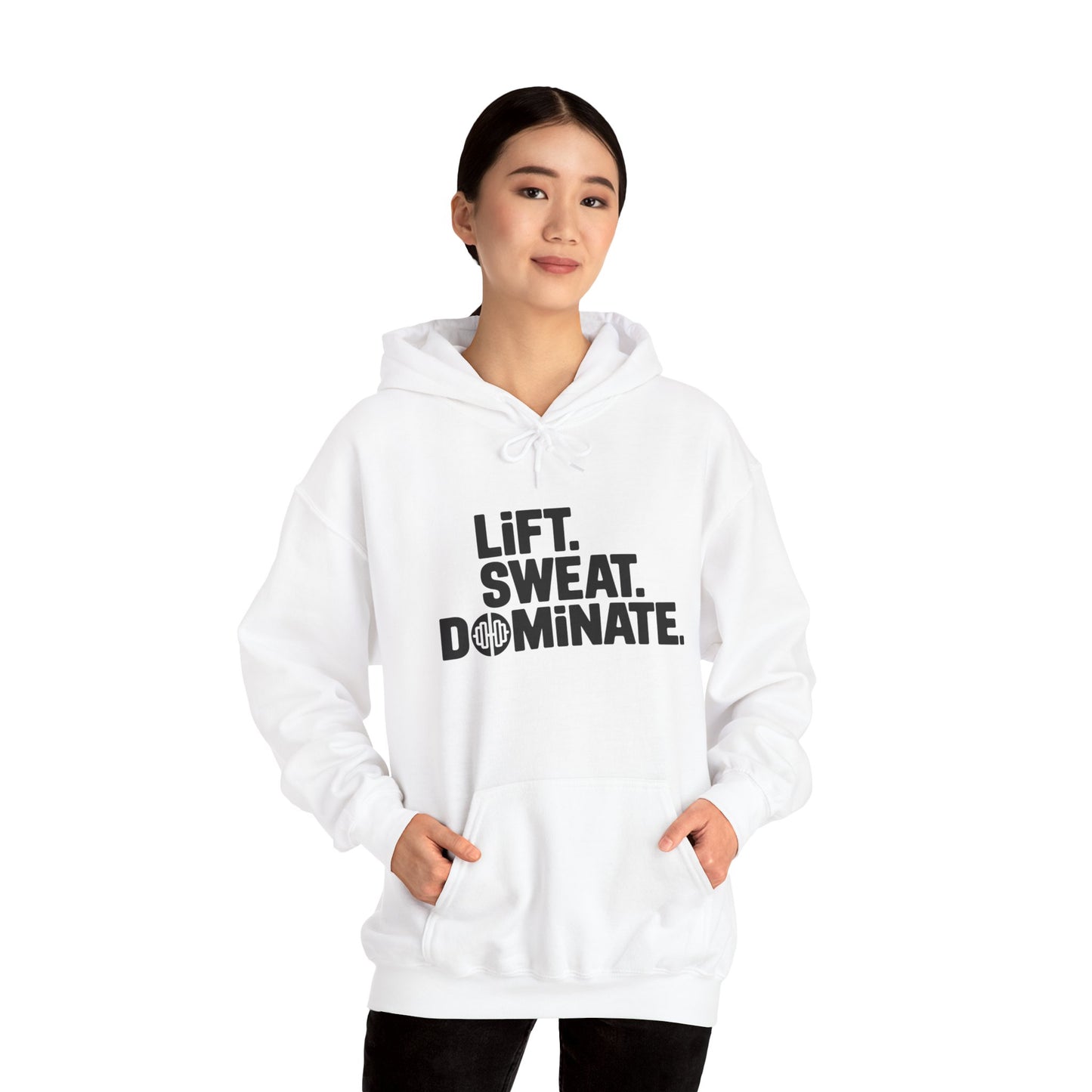 "Lift. Sweat. Dominate."