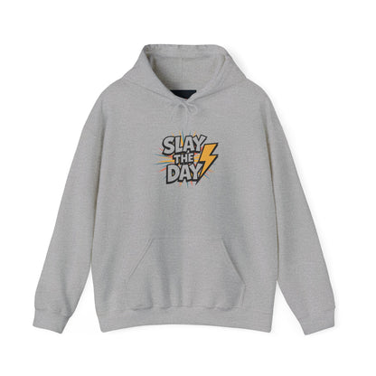 "Slay the Day"