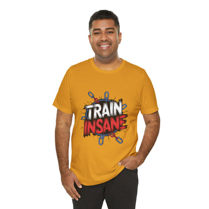 "Train Insane"