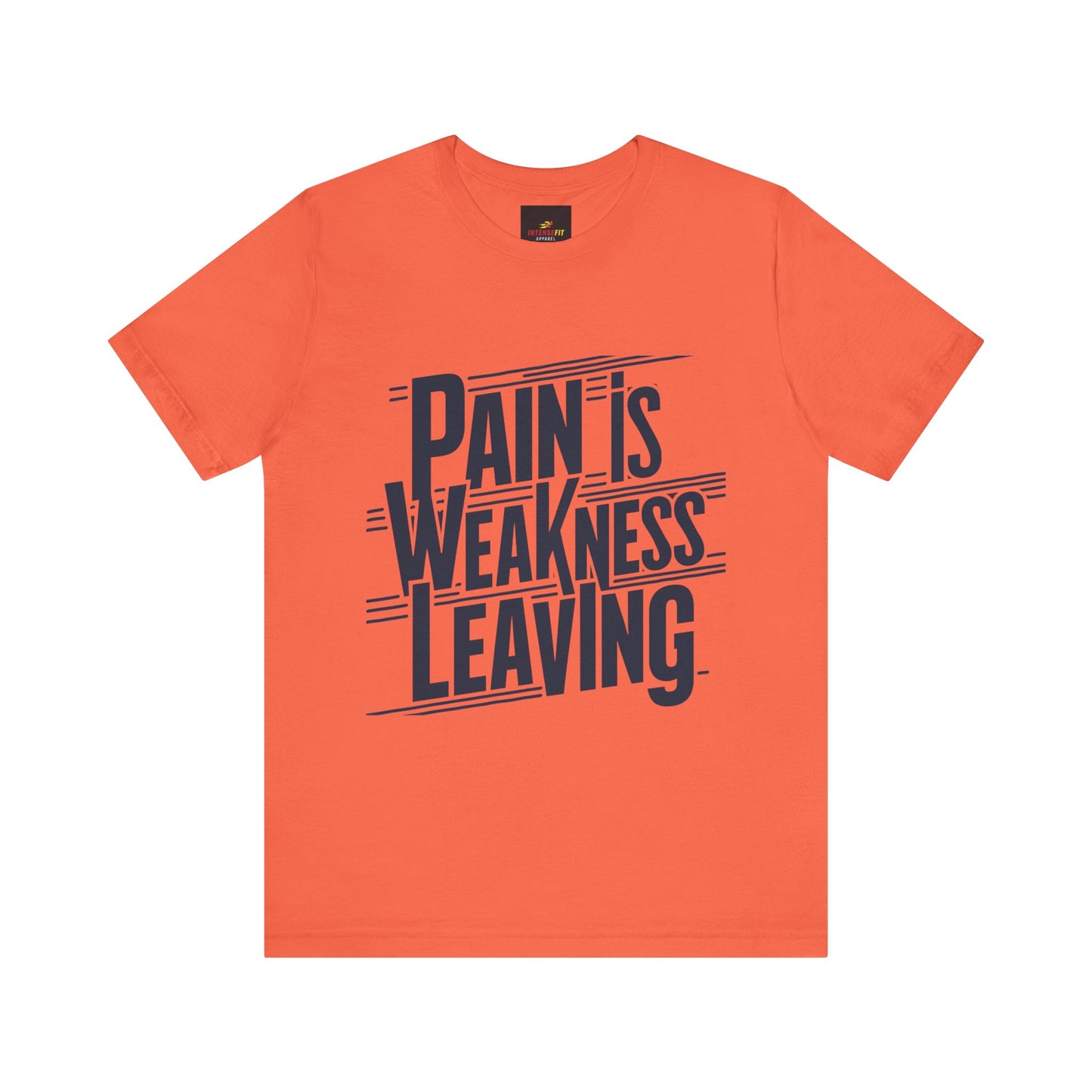 "Pain is Weakness Leaving"