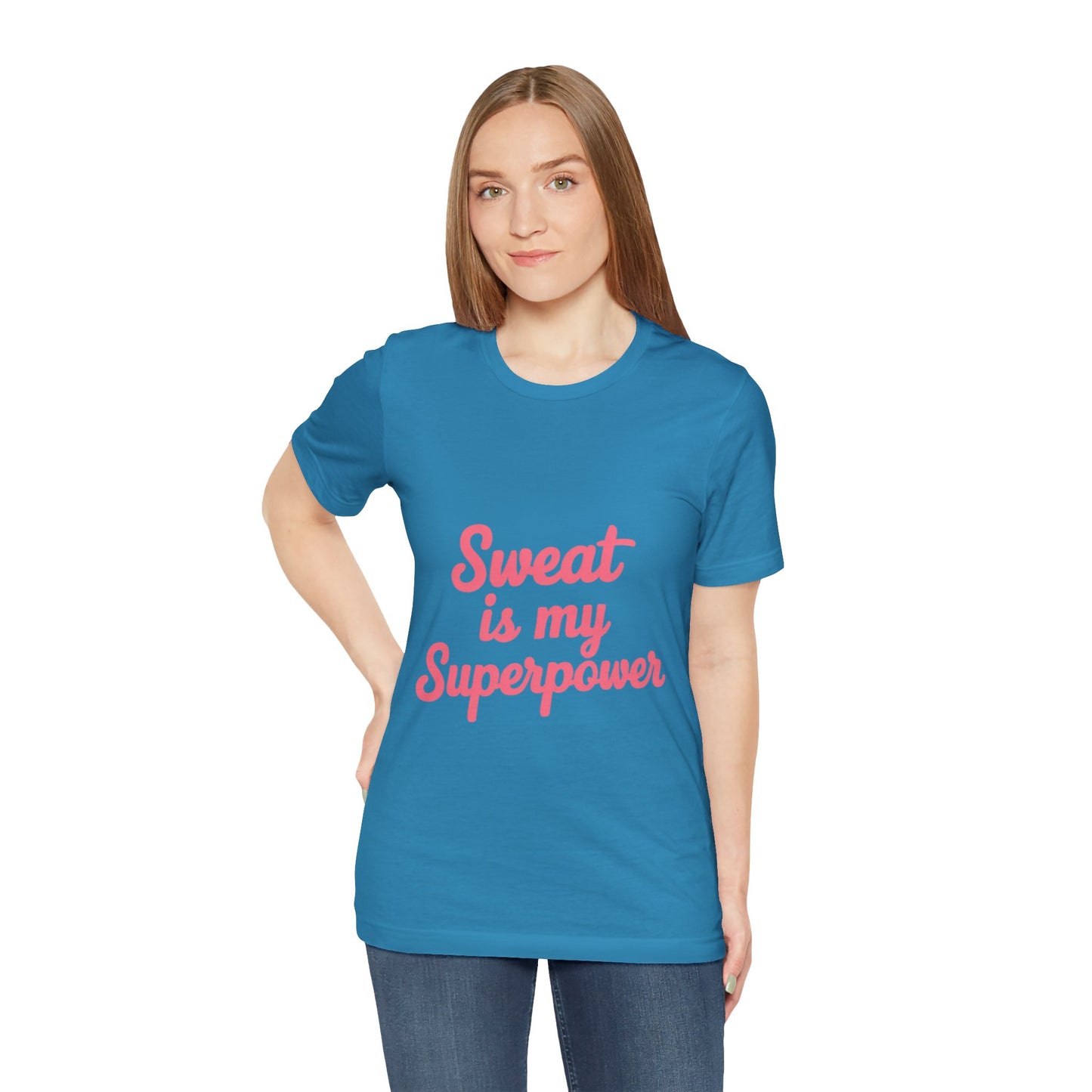 "Sweat Is My Superpower"