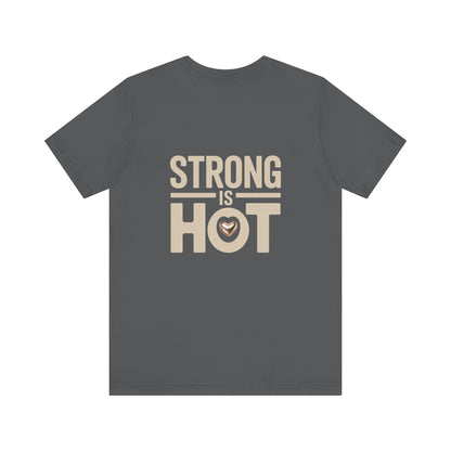 "Strong is Hot"
