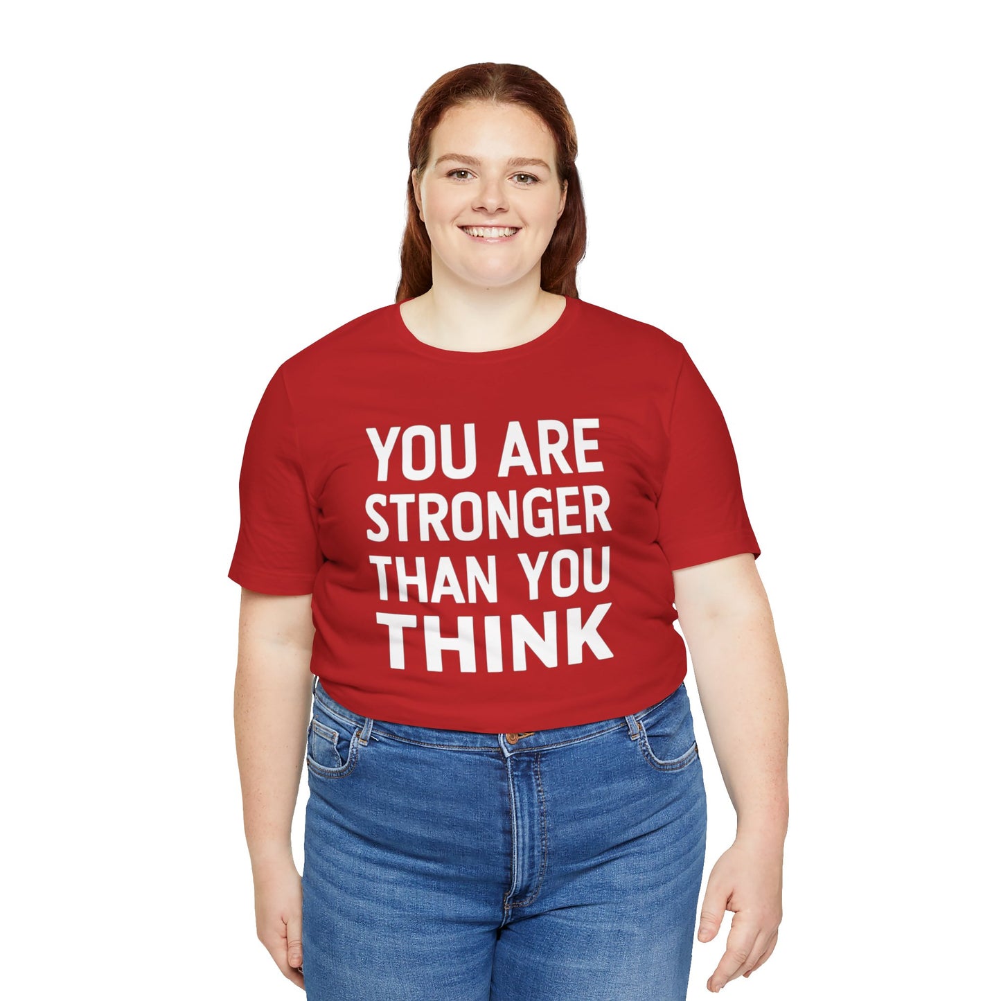"You Are Stronger Than You Think"