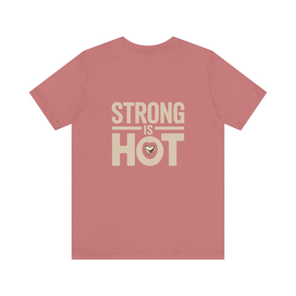 "Strong is Hot"
