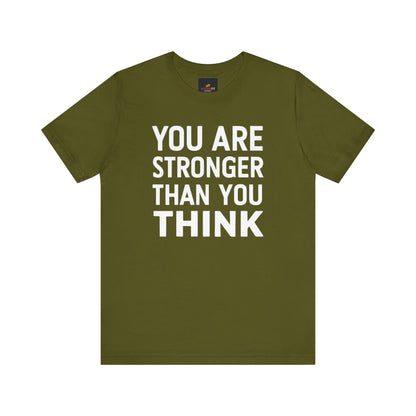 "You Are Stronger Than You Think"