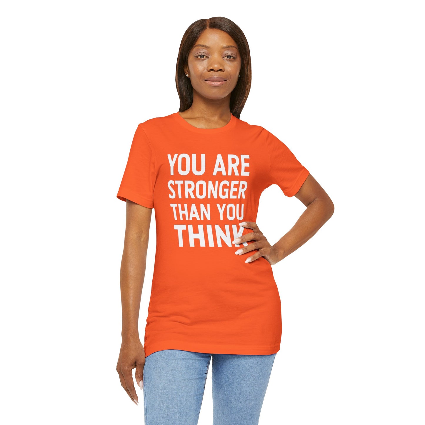 "You Are Stronger Than You Think"