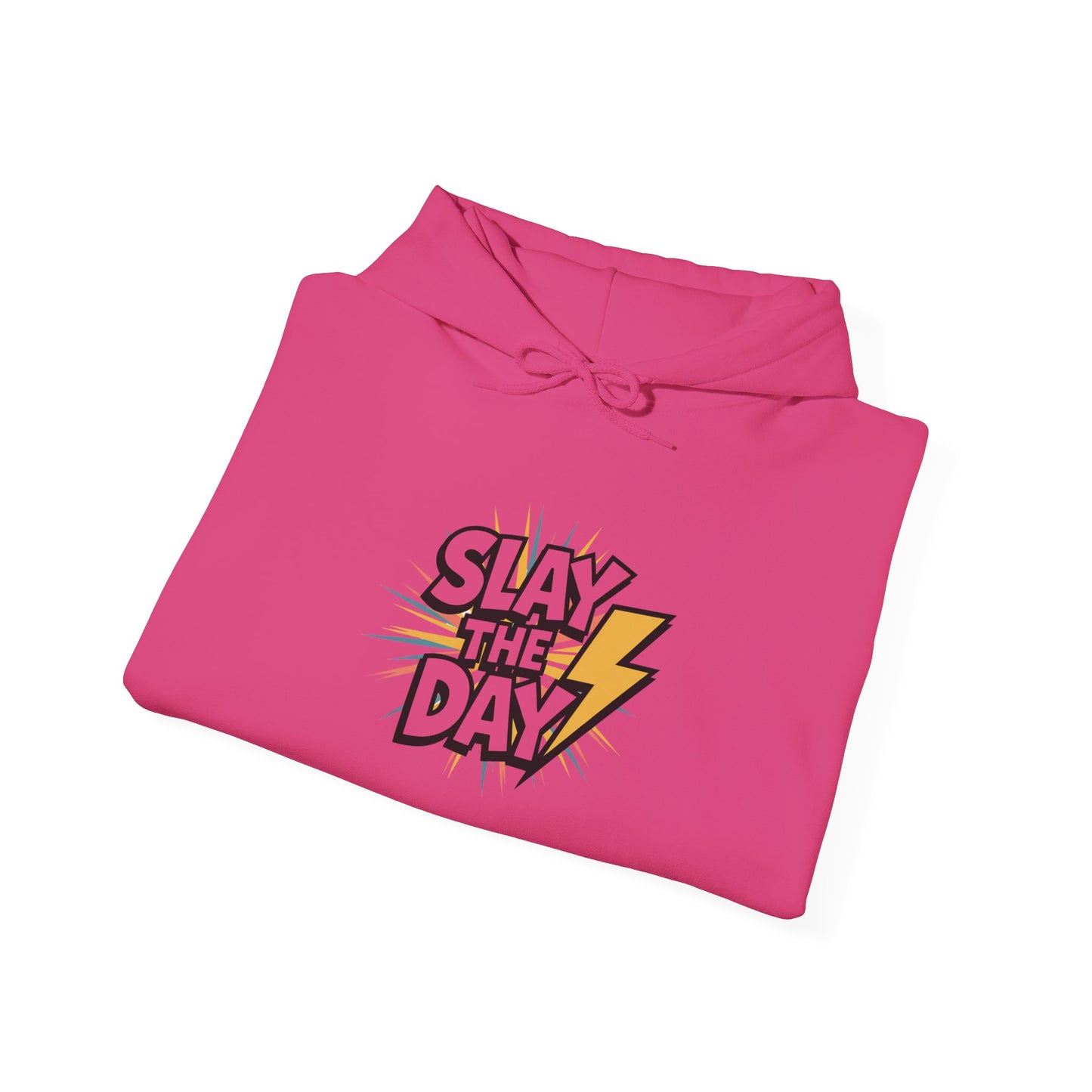 "Slay the Day"
