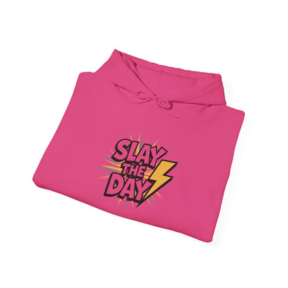 "Slay the Day"