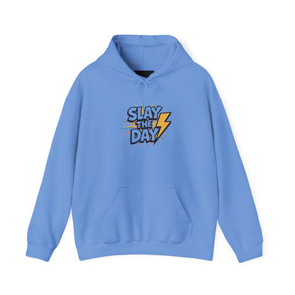 "Slay the Day"