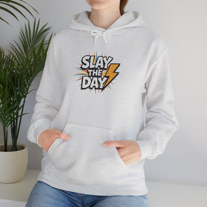 "Slay the Day"