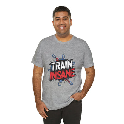 "Train Insane"