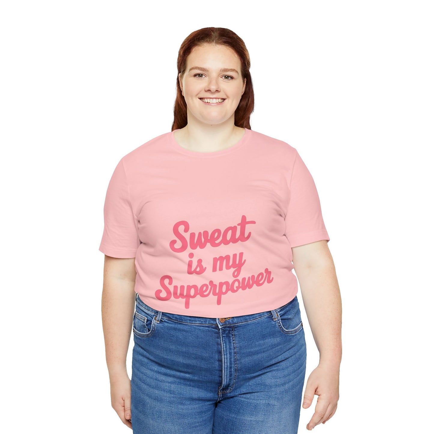 "Sweat Is My Superpower"