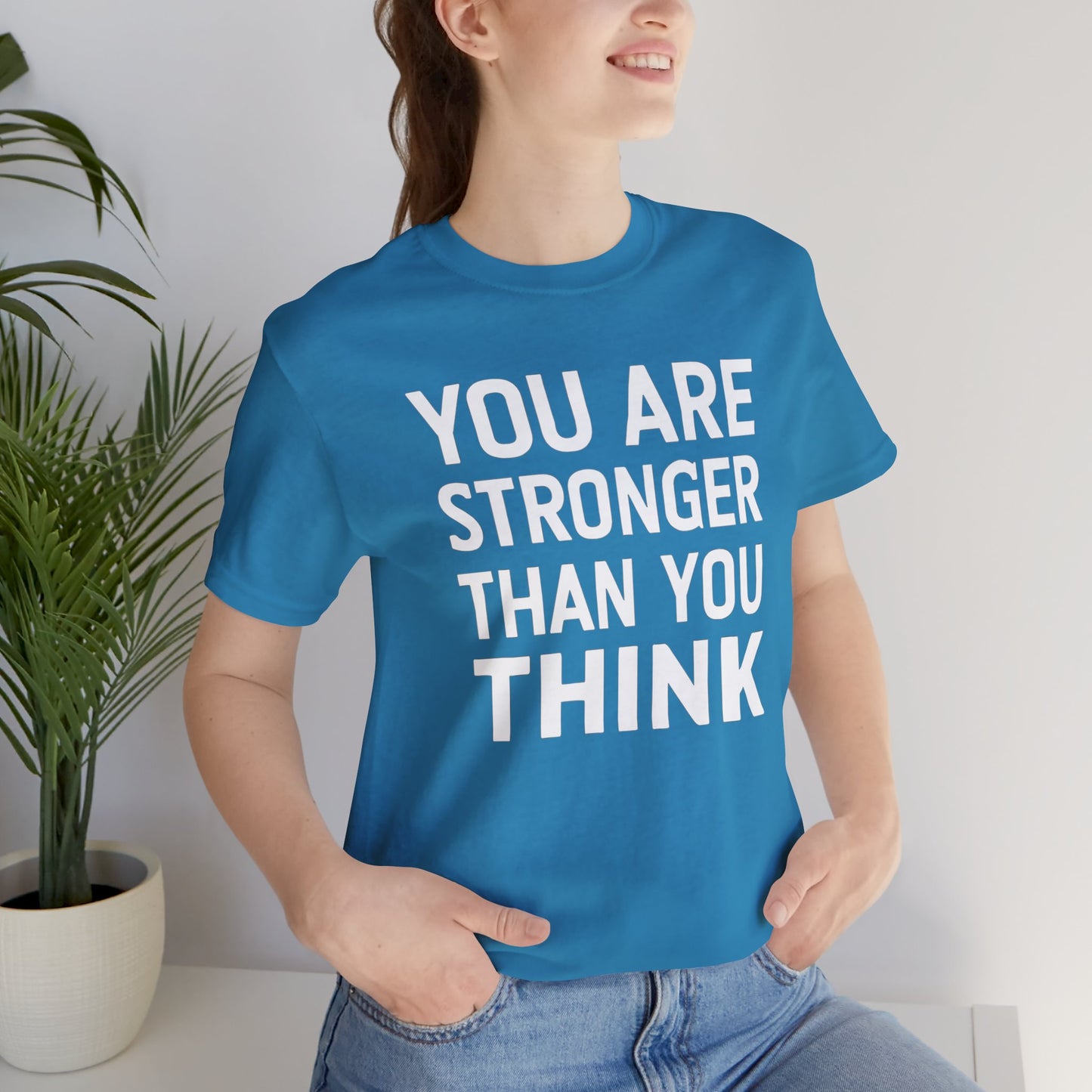 "You Are Stronger Than You Think"