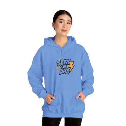 "Slay the Day"
