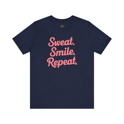 "Sweat. Smile. Repeat."