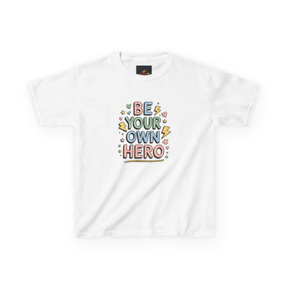"Be Your Own Hero"