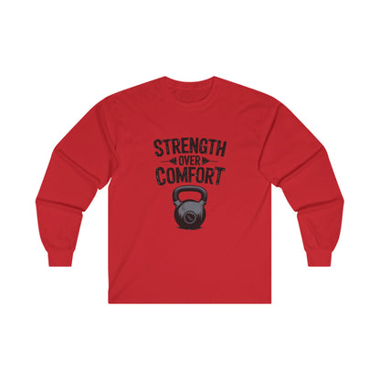 "Strength Over Comfort"