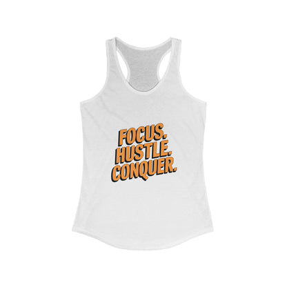 "Focus. Hustle. Conquer"