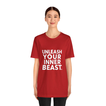 "Unleash Your Inner Beast"