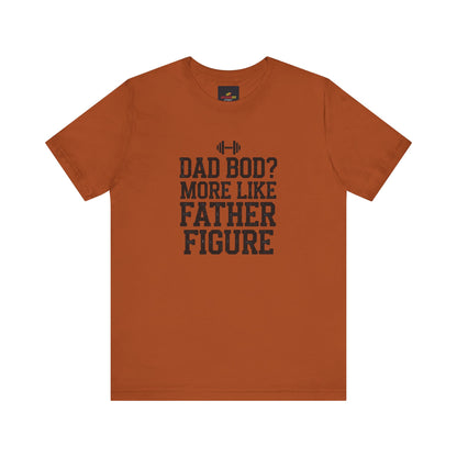 "Dad Bod? More Like Father Figure"