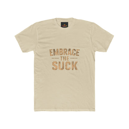 "Embrace The Suck"