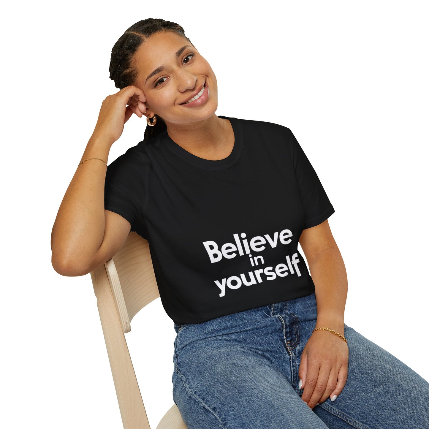 "Believe in Yourself"